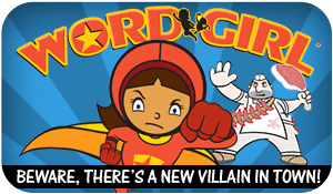 Word Girl - Beware, there's a new villain in town!